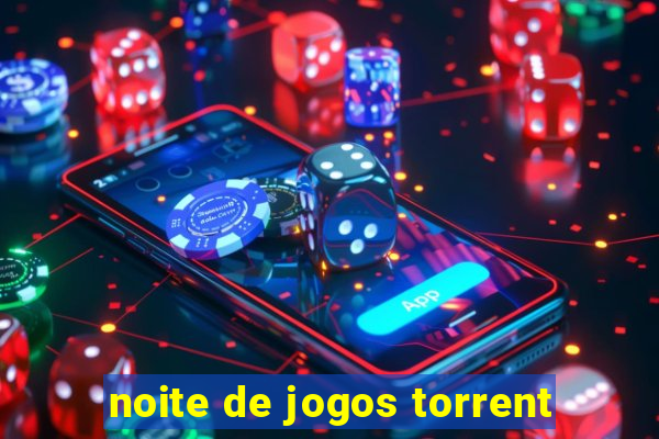 noite de jogos torrent